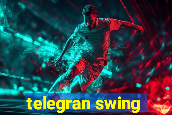telegran swing